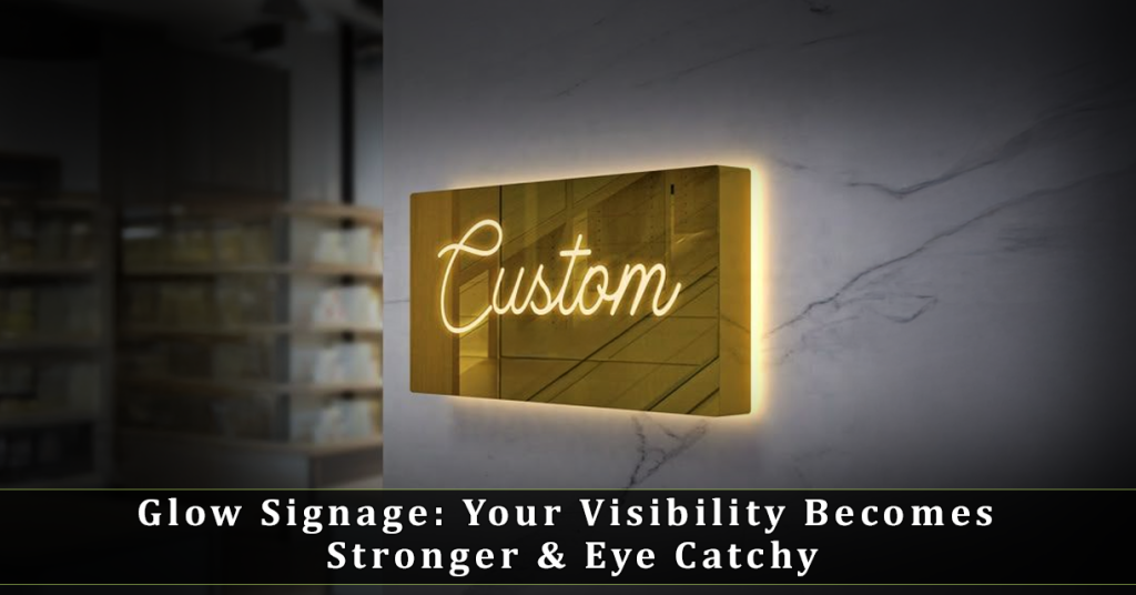 Glow signage