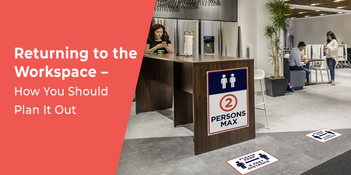 Returning to the Workspace – How You Should Plan It Out