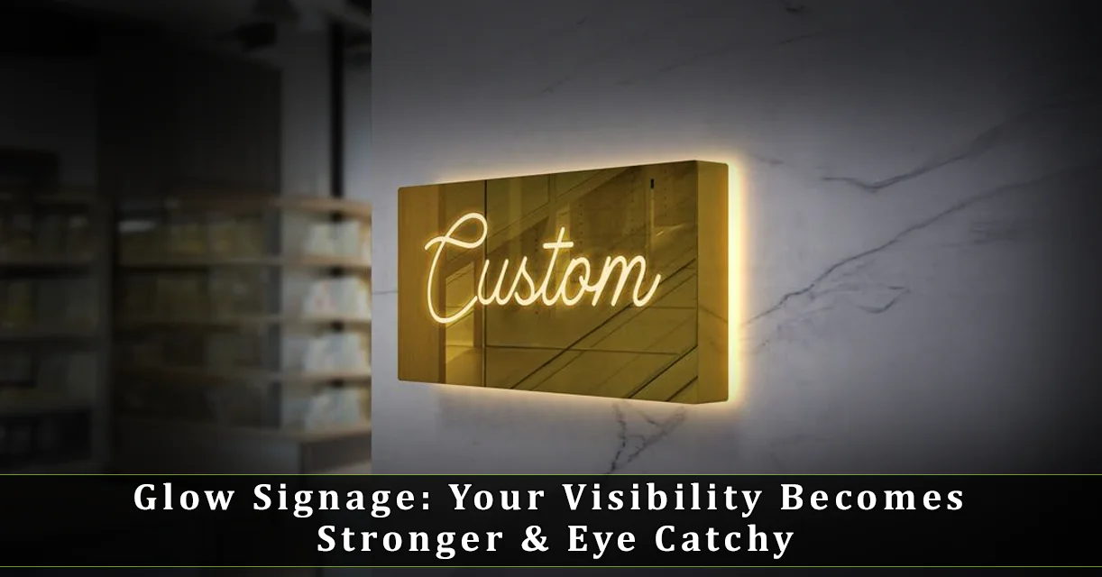 Glow signage