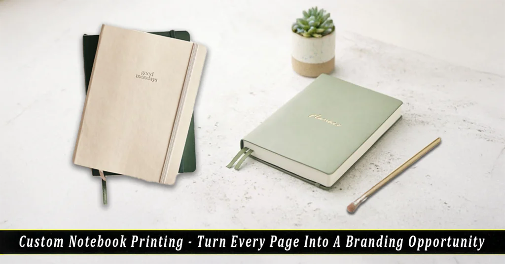 Custom Printed Notebooks Design