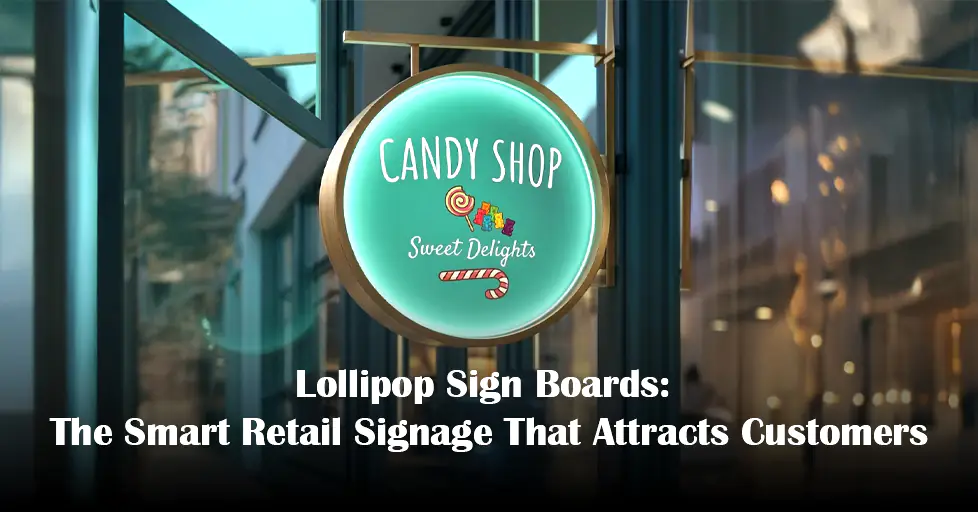 Lollipop Signage